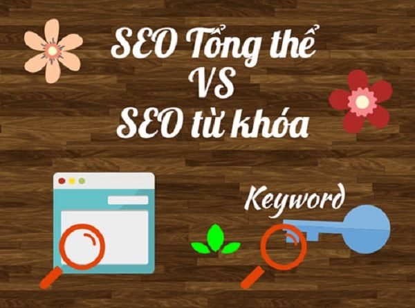 Nên chọn SEO tổng thể hay SEO từ khóa?