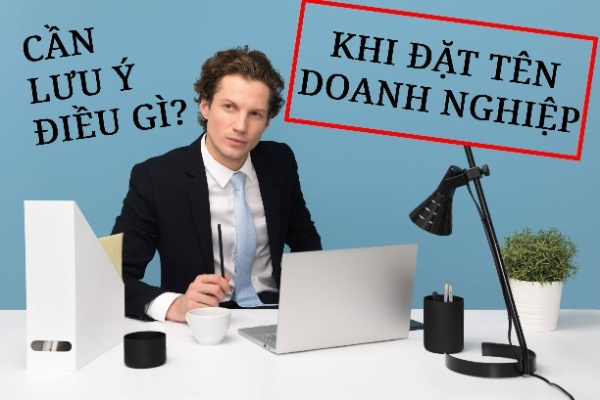 Lưu ý khi chọn tên doanh nghiệp